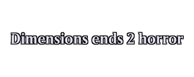 Dimensions ends 2 horror Logo