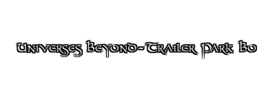Universes Beyond-Trailer Park Bo Logo