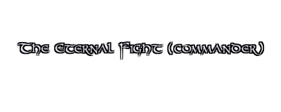 The Eternal Fight (commander) Logo