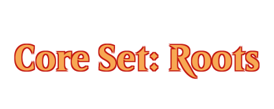 Core Set: Roots Logo